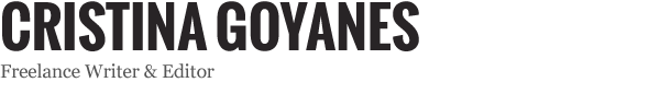 Cristina Goyanes | Writer & Editor